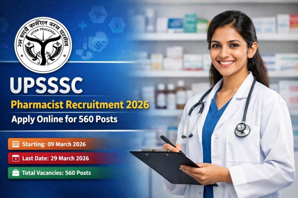 UPSSSC Pharmacist Recruitment 2026 – Apply Online for 560 Posts